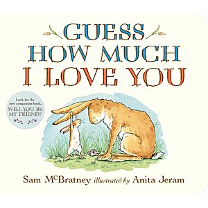 Guess How Much I Love You (Board Book) by Sam Mcbratney $4.56 + Free Shipping w/ Prime or on $35+